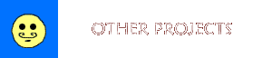 Other Projects
